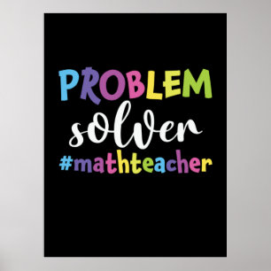 Math Teacher Problem Solver Poster