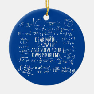 Math Teacher Quote Grow Up And Solve Your Ceramic Tree Decoration