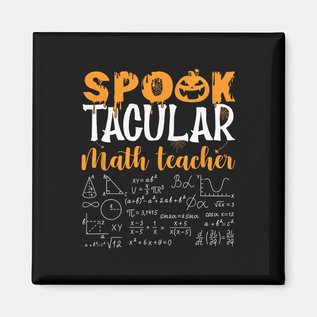 Math Teacher Scary Math Lover Mathematics Hallowee Magnet (Front)