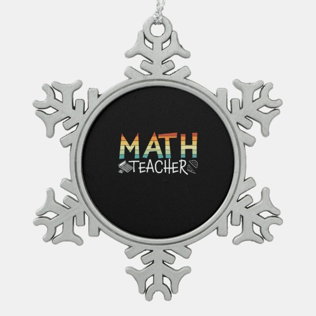 Math Teacher Snowflake Pewter Christmas Ornament (Front)