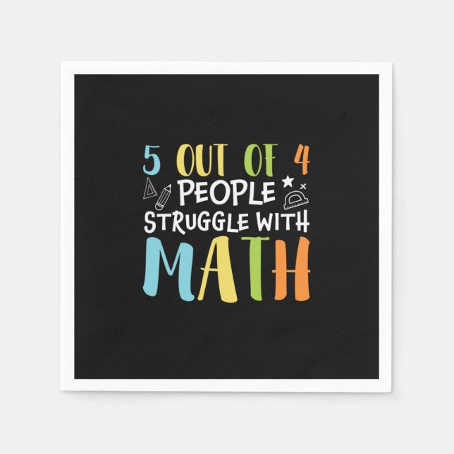 Math Teacher Struggle With Math Napkin (Front)