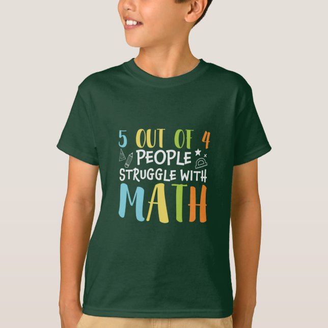 Math Teacher Struggle With Math T-Shirt (Front)