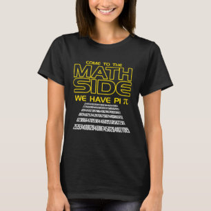 Math Teacher Students Come To The Math Side We Ha T-Shirt