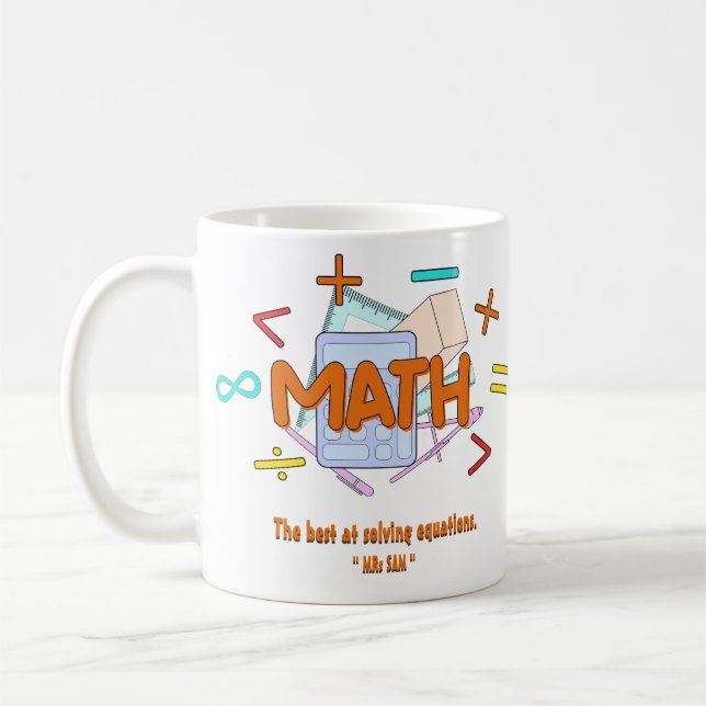 Math Teacher - The Best at Solving Equations Coffee Mug (Left)