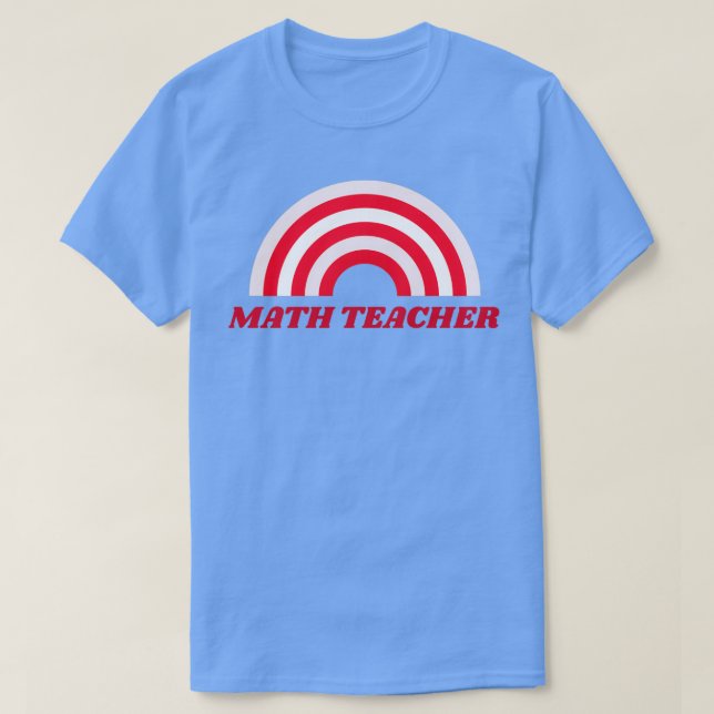 Math Teacher With Rainbow 4 T-Shirt (Design Front)