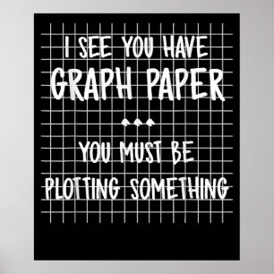 Math Teacher You Must Be Plotting Something Funny Poster