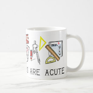 Math Teachers Are Acute Coffee Mug