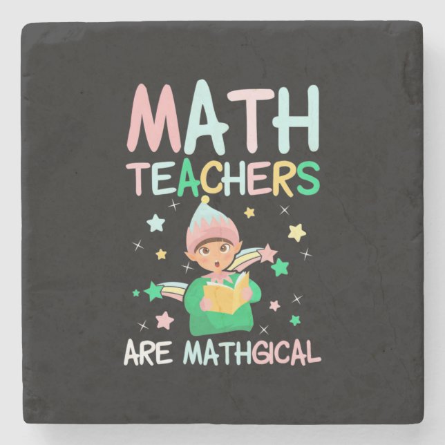 Math Teachers Are Mathgical Stone Coaster (Front)