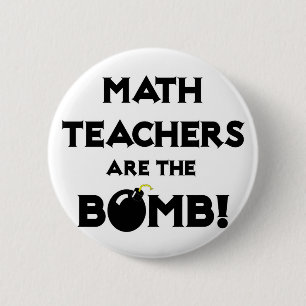 Math Teachers Are The Bomb! 6 Cm Round Badge