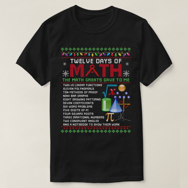 Math Teachers For Christmas Twelve Days Of Math Ug T-Shirt (Design Front)
