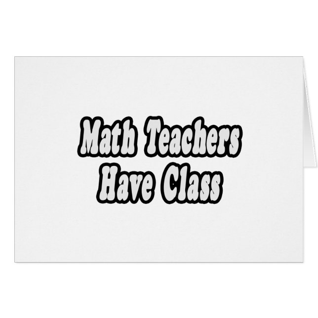 Math Teachers Have Class (Front Horizontal)