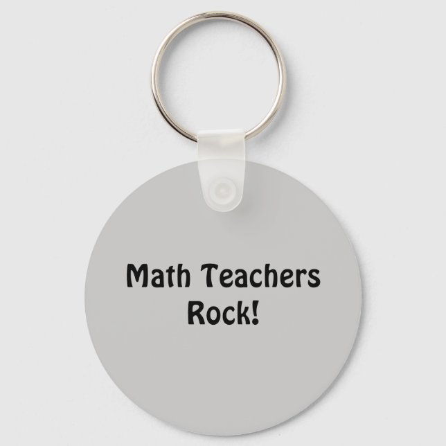 Math Teachers Rock! Key Ring (Front)