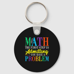 Math the first step is admitting have a problem key ring