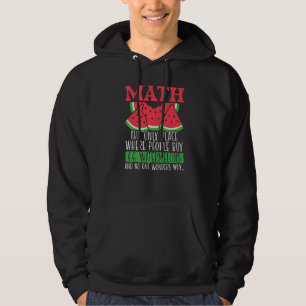 Math The Only Place Where People Buy 66 Watermelon Hoodie