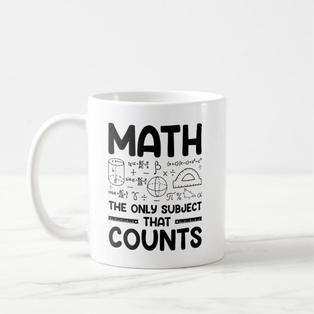 Math The Only Subject That Counts - Coffee Mug (Left)