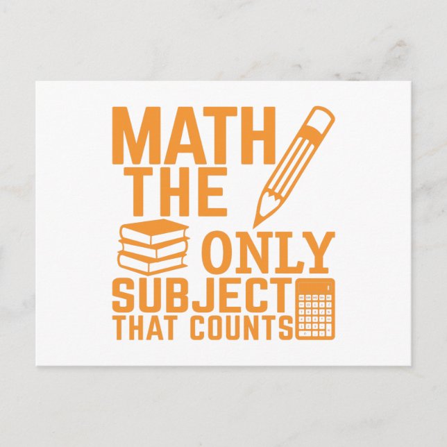 Math. The only subject that counts. Math Pun Joke Postcard (Front)