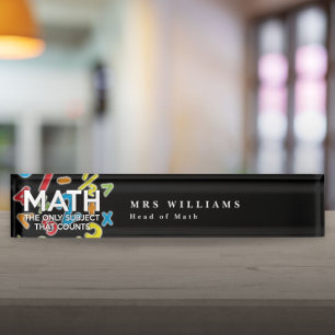 MATH THE ONLY SUBJECT THAT COUNTS NAMEPLATE
