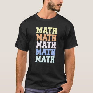 Math Times 5 For A Mathematics Major Calculus Nerd T-Shirt