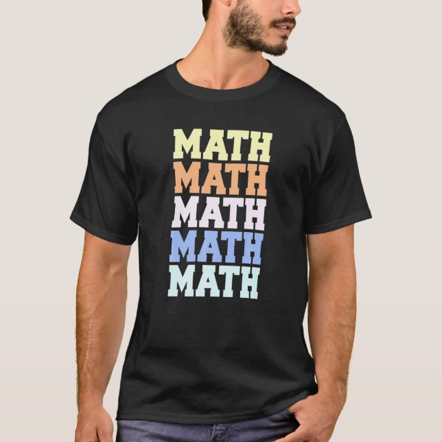 Math Times 5 For A Mathematics Major Calculus Nerd T-Shirt (Front)