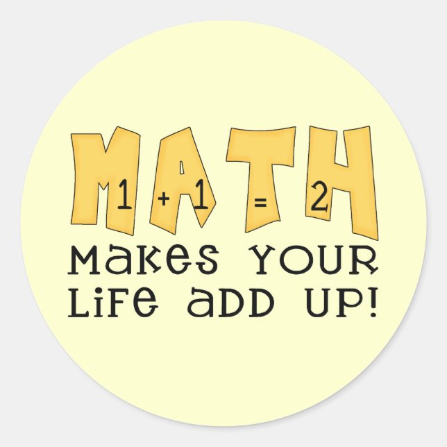 Math Tshirts and Gifts Classic Round Sticker (Front)