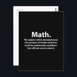 Math Typography Funny Math Postcard<br><div class="desc">Math Typography Funny Math Postcard designed by Nisha Prabhu. Do you love math and typography? Then this funny math postcard is perfect for you! Featuring a funny and eye-catching typography, this postcard is sure to make any math lover smile. Send it to your favourite mathematician or keep it for yourself...</div>