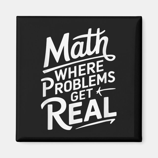 Math Where Problems Get Real  Magnet (Front)