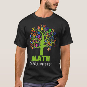 Math Whisperer Funny Gift For World Teacher ranch T-Shirt