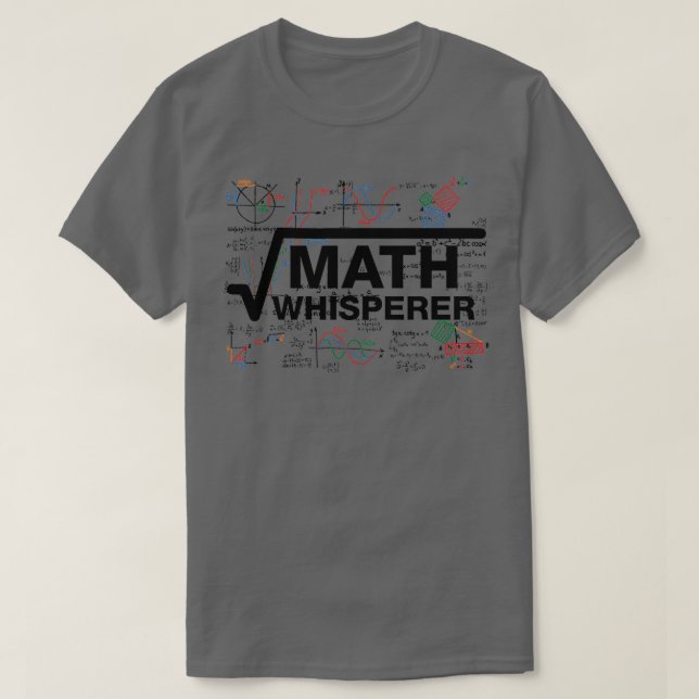 Math Whisperer T-Shirt (Design Front)