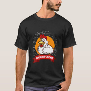 Mathema-Chicken Math Lovers Funny Chicken Teacher T-Shirt