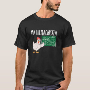 Mathemachicken Funny Teacher Math Chicken T Shirt