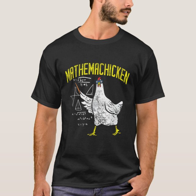 Mathemachicken Math Nerd Algebra Teacher Chicken T-Shirt (Front)