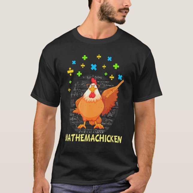 Mathemachicken Teacher Math Chicken T-Shirt (Front)