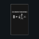 Mathematical Formula Greater Average Science Humor Business Card<br><div class="desc">Funny Math Nerd Gift for Mathematician Geek. Mathematical Formula Greater than Average Science Humor.</div>