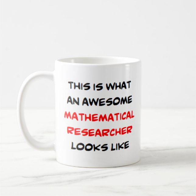mathematical researcher, awesome coffee mug (Left)