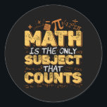 Mathematician Math Nerd Math Mathematic Classic Round Sticker<br><div class="desc">An intriguing and visually appealing design celebrating the passion and dedication of mathematicians and math enthusiasts.</div>
