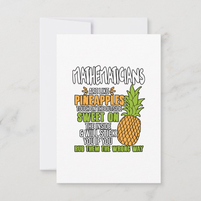 Mathematicians Are Like Pineapples. Card (Front)