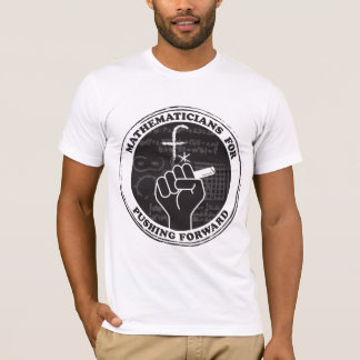 Mathematicians for Pushing Forward T-shirt