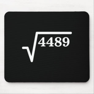 Mathematics 4489, Perfect Square Math Joke For Tea Mouse Pad