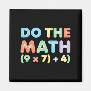 Mathematics Do The Math, Playful Equation Design Magnet