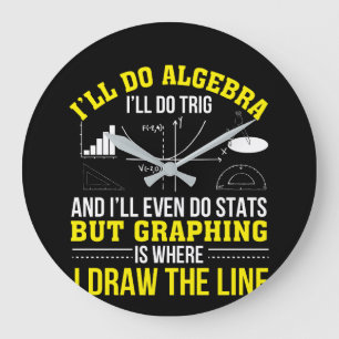 Mathematics Graphing Is Where Draw Line Large Clock
