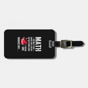 Mathematics humour luggage tag