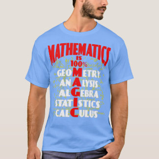 Mathematics It is 100 magic awesome T-Shirt