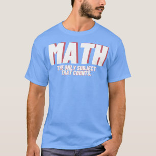 Mathematics lovers Math Teacher funny  T-Shirt