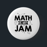 Mathematics Sayings | Math Teacher Gift Ideas 6 Cm Round Badge<br><div class="desc">The funny “Mathematics Sayings | Math Teacher Gift Ideas” T-shirt is an eye-catcher at school and in studies. Great Christmas gift for Son,  Daughter,  Boys,  Girls,  Boyfriend & Girlfriend</div>