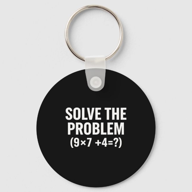 Mathematics Solve The Problem (9x7+4=_) Funny Math Key Ring (Front)
