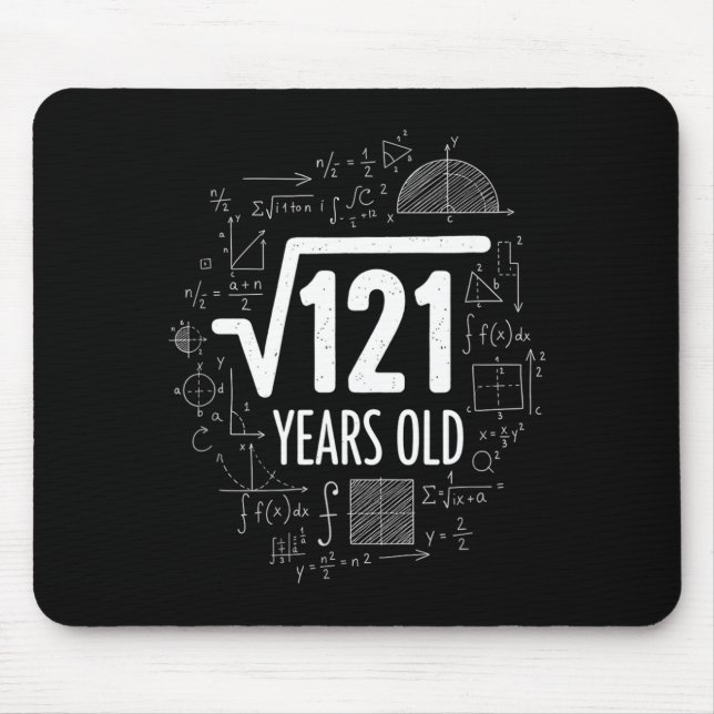Mathematics Square Root 121 Years Old, Funny Math  Mouse Pad (Front)