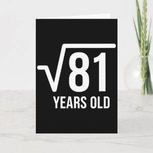 Mathematics Square Root Birthday 81 Years Old Card