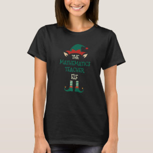 Mathematics Teacher Elf Family Matching Group Chri T-Shirt