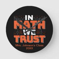 Mathematics Teacher Quote - In Math We Trust
