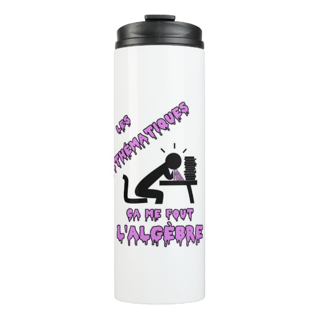 MATHEMATICS, THAT ME FOUT ALGEBRA! THERMAL TUMBLER (Front)